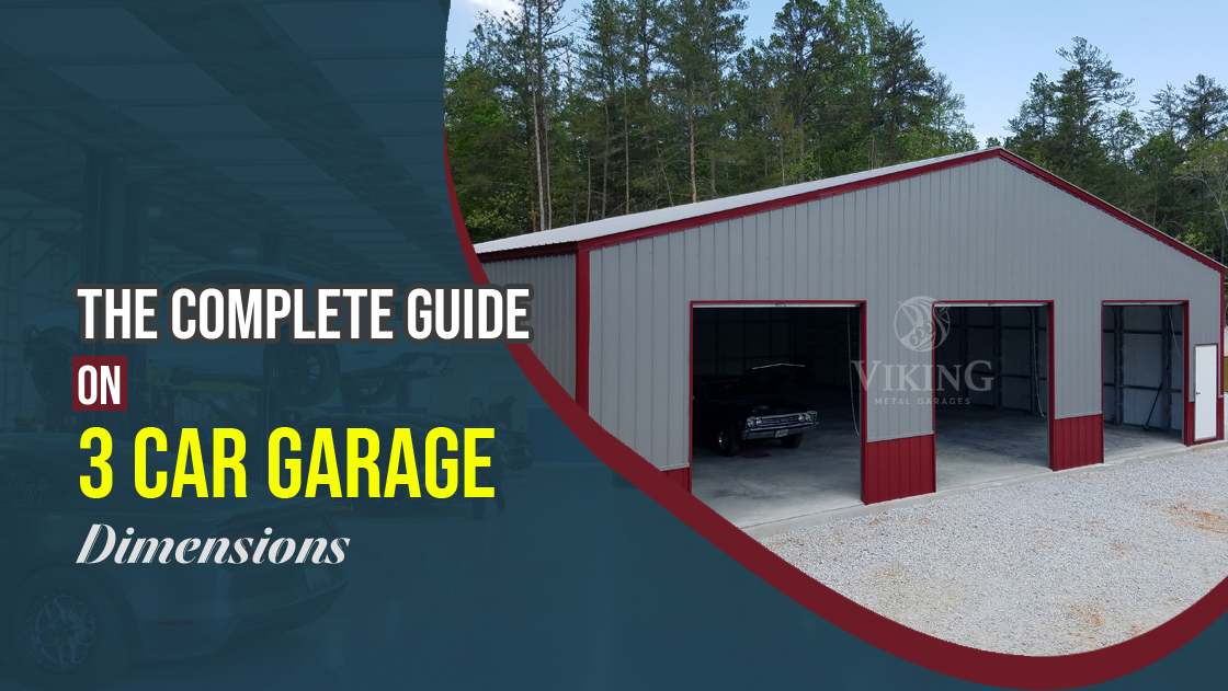 The Complete Guide On 3-Car Garage Dimensions