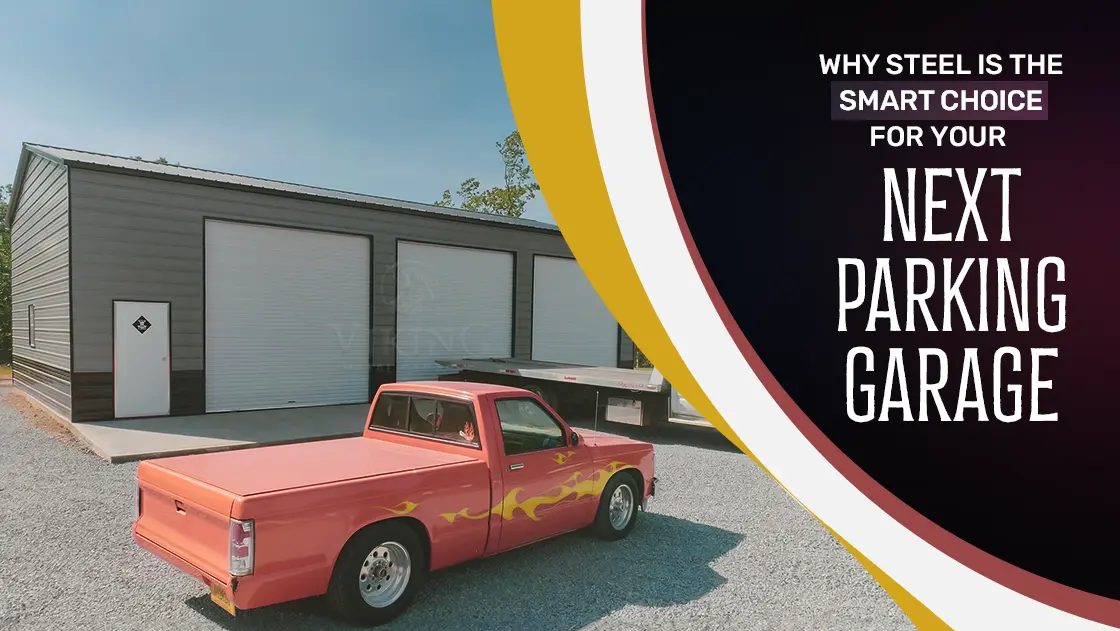 Why Steel Is the Smart Choice for Your Next Parking Garage