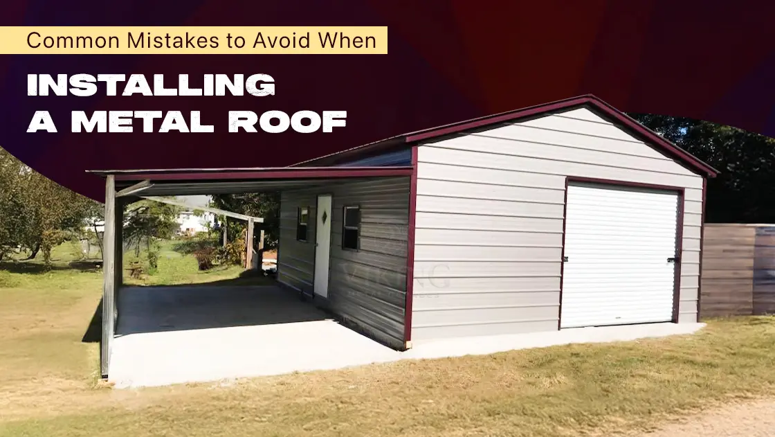 Common Mistakes To Avoid When Installing A Metal Roof