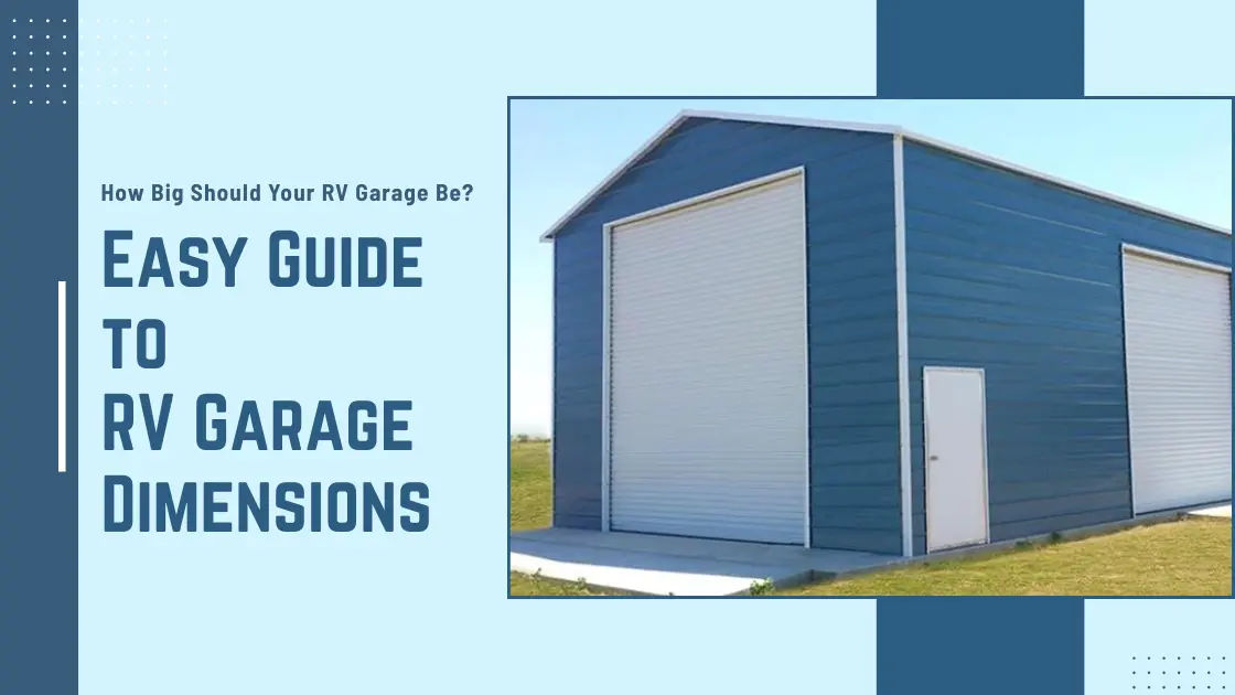 How Big Should Your RV Garage Be? Easy Guide to RV Garage Dimensions