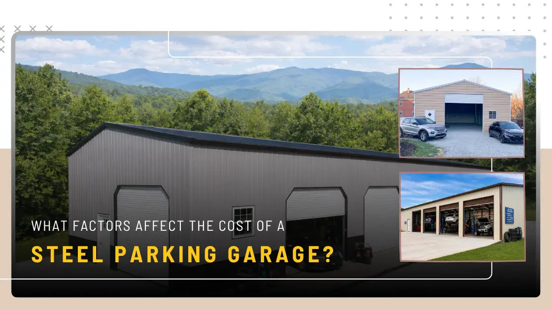 What Factors Affect the Cost of a Steel Parking Garage?