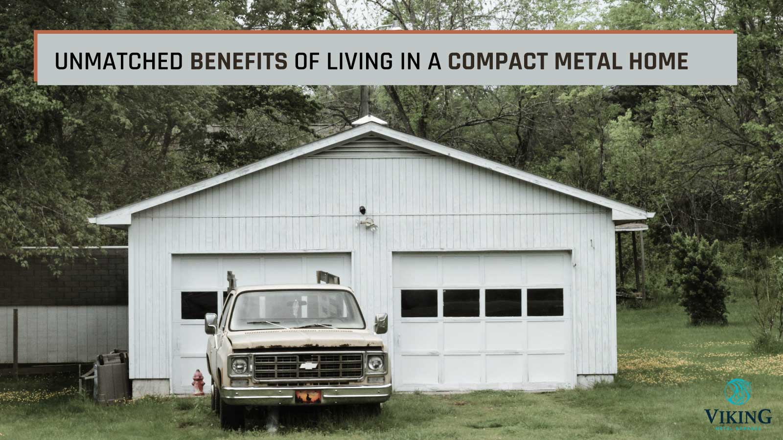 Unmatched Benefits of Living in a Compact Metal Home