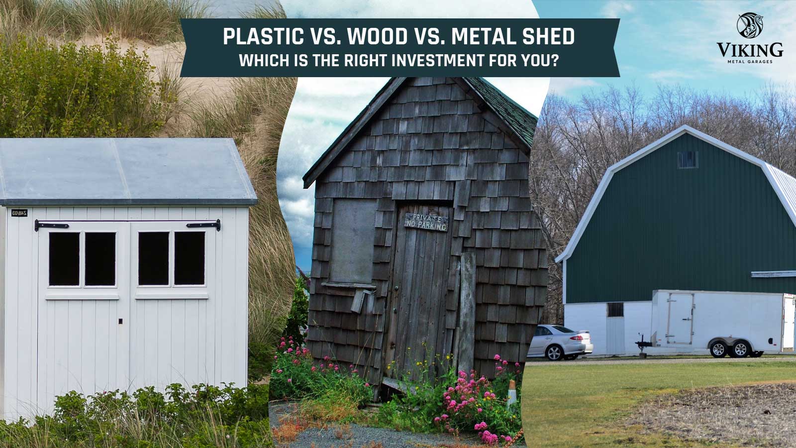 Plastic vs. Wood vs. Metal Shed