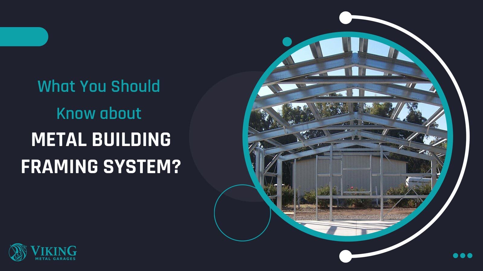 What You Should Know about Metal Building Framing System?