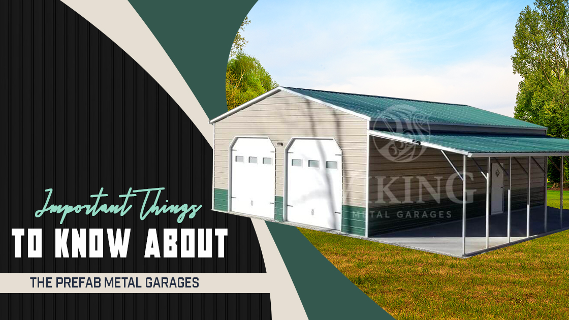 Important Things To Know About The Prefab Metal Garages