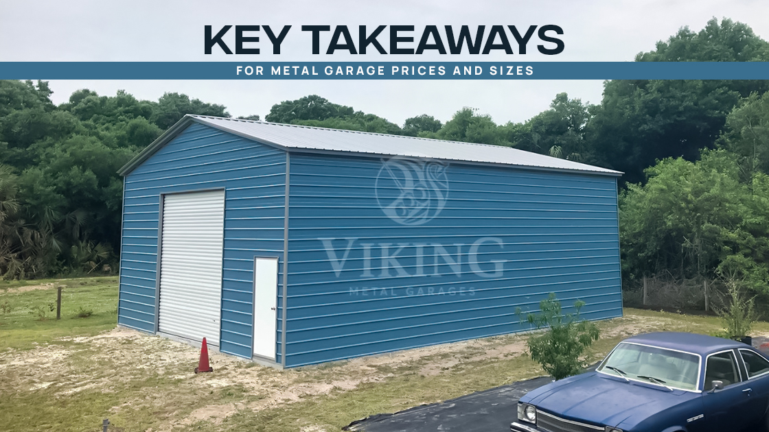 Key Takeaways For Metal Garage Prices and Sizes