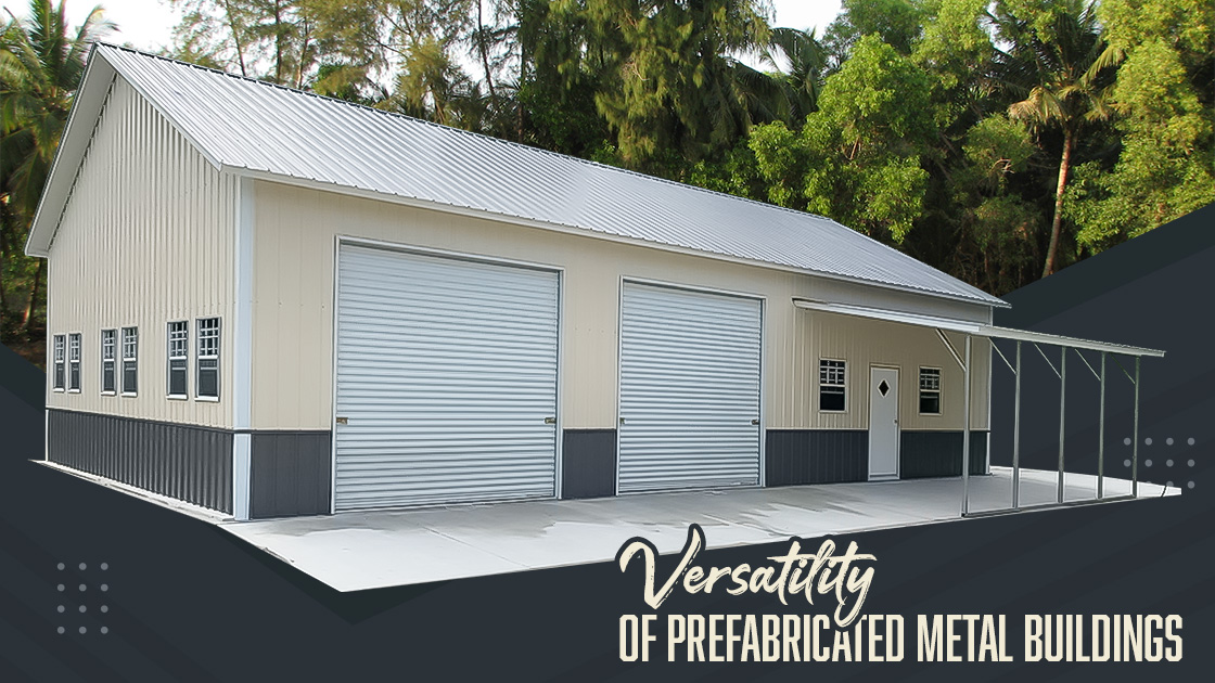 Versatility Of Prefabricated Metal Buildings